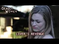 Lover's Revenge | Deadly Women S08 E09 - Full Episode | Deadly Women