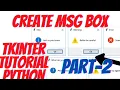 how to create message box in Tkinter GUI part-2