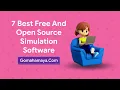 7 Best Free And Open Source Simulation Software