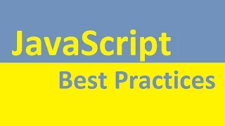 JavaScript Best Practices Part 3