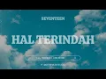 Lagu Seventeen - Hal Terindah (Lirik Musik) | Lagu Nostalgia - Citra Musik Record
