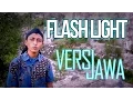 Download Lagu FlashLight - Javanese version (Ojo Minggat)