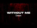 Download Lagu Without me - Eminem [Lyrics]