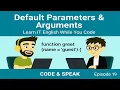 19 Default Parameters and Arguments in JavaScript