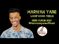Download Lagu MARWAAN YARE HEES CUSUB  LACIIF KAMA YEELIN 2021