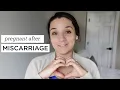 PREGNANT AFTER MISCARRIAGE the heavy emotions