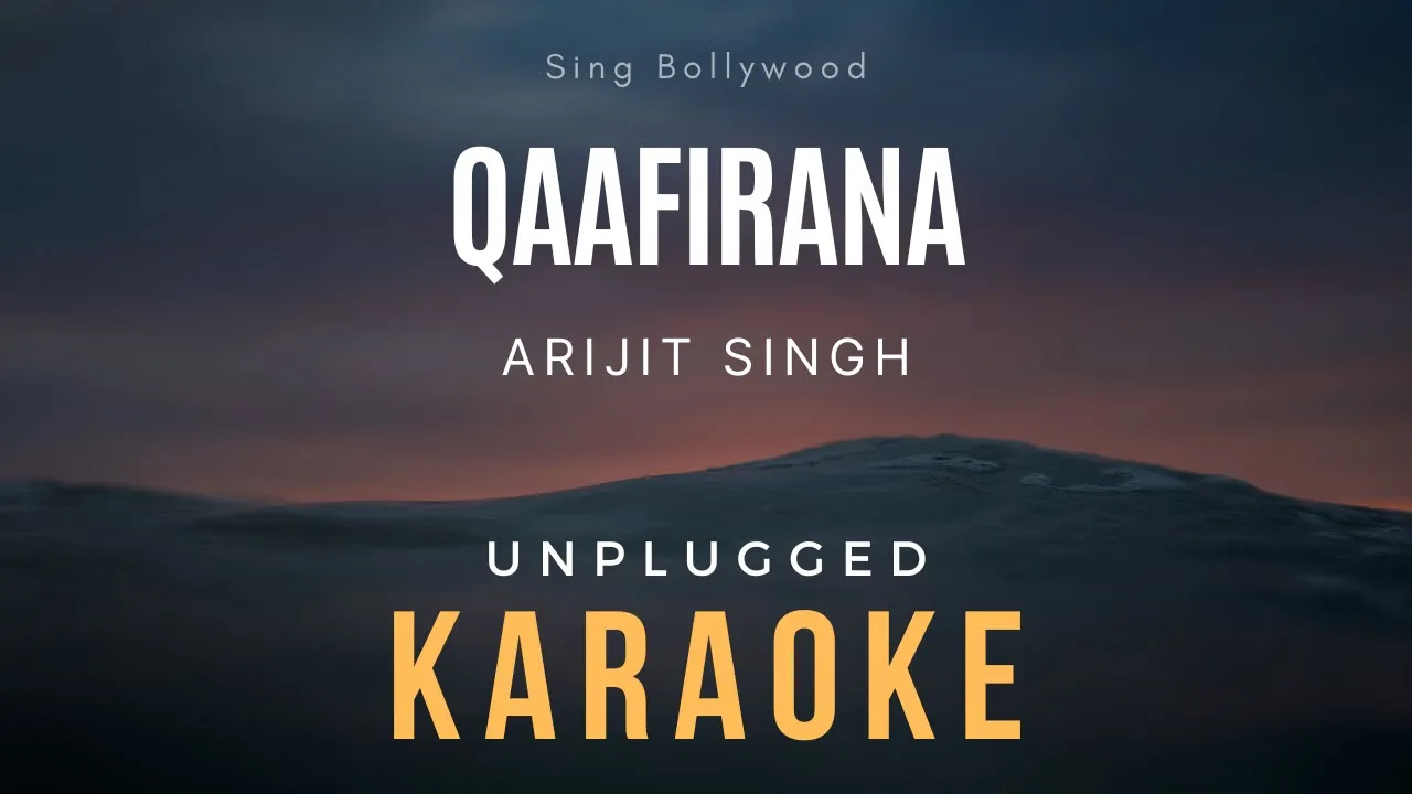 Qaafirana Karaoke | Arijit Singh | Kafirana Unplugged Karaoke