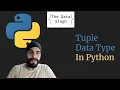 Tuples in Python What is a tuple Tuple Data Type Latest Python Tutorials