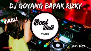 Download Dj Goyang Bapak Rizky Remix Tik Tok Full Bass Enak Santuy Dj Santuy MP3