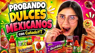 PROBANDO DULCES MEXICANOS CON CUÑADO YT 🇲🇽 🤠