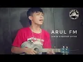 CINTA STADIUM AKHIR - COVER ARUL MARA FM