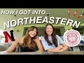 HOW I GOT INTO NORTHEASTERN INTERNATIONAL STUDENT application tips