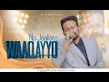 Download Lagu NU JAALLATE WAAQAYYO || FAR GURMEESSAA TASFAAYEE @ifafayinatvofficial1906