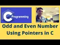 Odd and Even Number Using Pointers in C