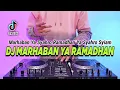 Lagu DJ MARHABAN YA RAMADHAN 2024 REMIX FULL BASS VIRAL TIKTOK TERBARU