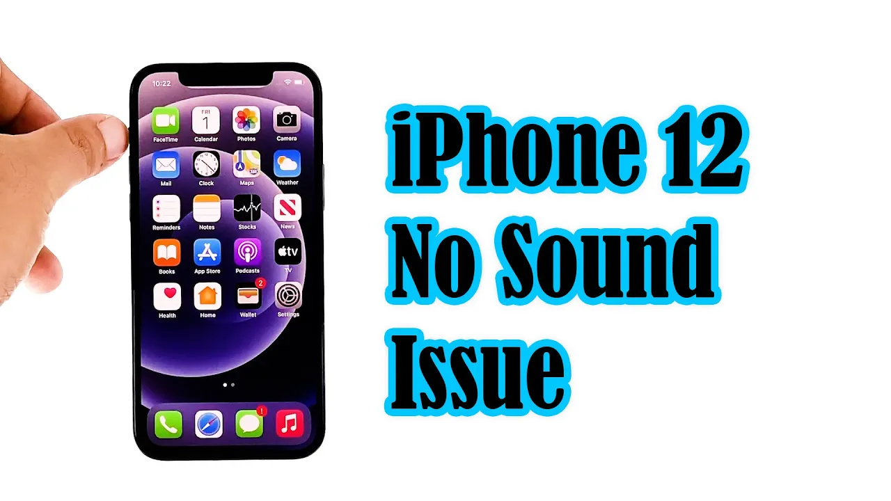How To Fix An iPhone 12 That Has No Sound