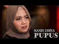 Hanin Dhiya  - Pupus [Lirik]