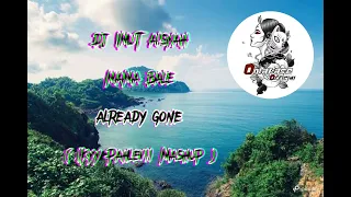 Download DJ IMUT AISYAH X MAMA BALE X ALREADY GONE ( Ikyy Pahlevii Mashup ) MP3