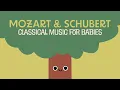 Lagu Baby Classical ❤️ MOZART \u0026 SCHUBERT ❤️ Piano Music for sleeping babies