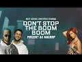 Matt Sassari, CHRSTPHR X Rihanna - Don't Stop The BOOM BOOM (Prezent DJ Mashup)