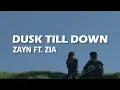 Download Lagu Dusk Till Dawn - Zayn Ft. Zia (Lyrics)