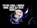 Tiktok VIRAL !  AMPUN BANG JAGI (DJ DESA REMIX)