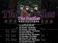 Lagu The Beatles Playlist Hit Songs Full Album