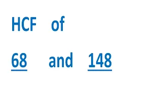 HCF of 68 and 148