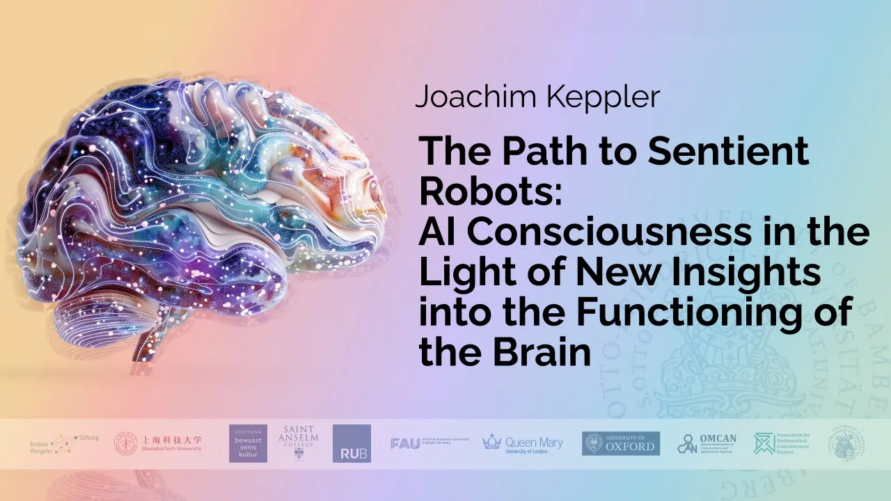 Joachim Keppler - The Path to Sentient Robots: AI Consciousness in the Light of New Insights ...
