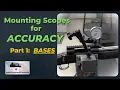 Mounting scopes for accuracy Part 1 - BASES