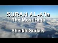 Download Lagu Surah Al-A'la (The Most High) Sheikh Sudais (Amazing Recitation)