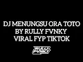 Download Lagu DJ MENUNGSU ORA TOTO BY RULLY FVNKY VIRAL FYP TIKTOK 2024 | FULL SONG YANG KALIAN CARI |