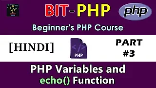 HINDI BIT-PHP Beginner s PHP Course Part PHP Variables and echo function