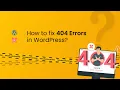 Fix WordPress 404 Error Easy Tutorial