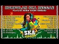 Lagu Kumpulan Musik Cover SKA REGGAE Terbaru 2025 🎧🔥 Lesung Pipi | Kita Usahakan Lagi | Nan Ko Paham