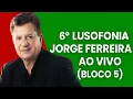 6° LUSOFONIA - JORGE FERREIRA AO VIVO EM BRAMPTON (BLOCO 5)