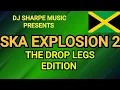 Download Lagu SKA EXPLOSION 2 | The Drop Legs Edition. Prince Buster, Derrick Morgan, Delroy Wilson, Eric Morris