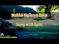 Download Lagu Nokke Ngilnam Dem | Song With Lyric Video ||