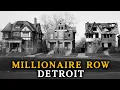 The Dark Story Behind The Fall of Detroit s Millionaires Row