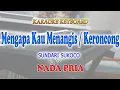 Download Lagu MENGAPA KAU MENANGIS ll KARAOKE KERONCONG ll SUNDARI SUKOCO ll NADA PRIA C=DO