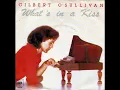 Download Lagu Gilbert O'Sullivan - What's in a kiss (1981)