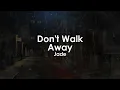 Don't Walk Away | Jade