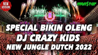 Download SPECIAL BIKIN KEPALA OLENG ! DJ CRAZY KIDS NEW JUNGLE DUTCH 2022 FULL BASS MP3