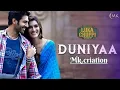 Lagu DUNIYA  FULL SONG : LUKA CHUPPI// kartik Aaryan and kriti sanon make by mk.criation