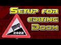 Setting up to edit Doom - RAMP 2022