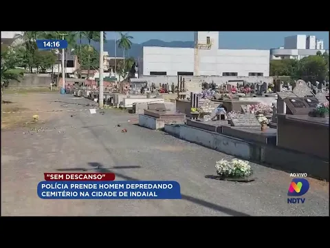 Polícia prende homem depredando cemitério em Indaial