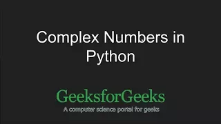Python Programming Tutorial Complex Numbers Introduction GeeksforGeeks