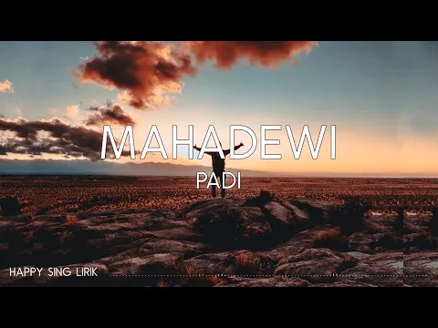 Download MP3 Padi - Mahadewi (Lirik)