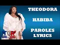Theodora - Habiba (Paroles/Lyrics)