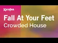 Download Lagu Fall At Your Feet - Crowded House | Karaoke Version | KaraFun